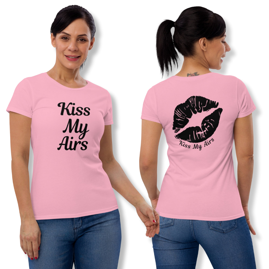 Women's Kiss My Airs Short Sleeve T-shirt - Drippin Diamonds Designs