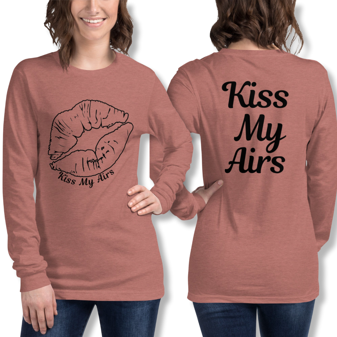 Women's Kiss My Airs Long Sleeve Tee - Drippin Diamonds Designs