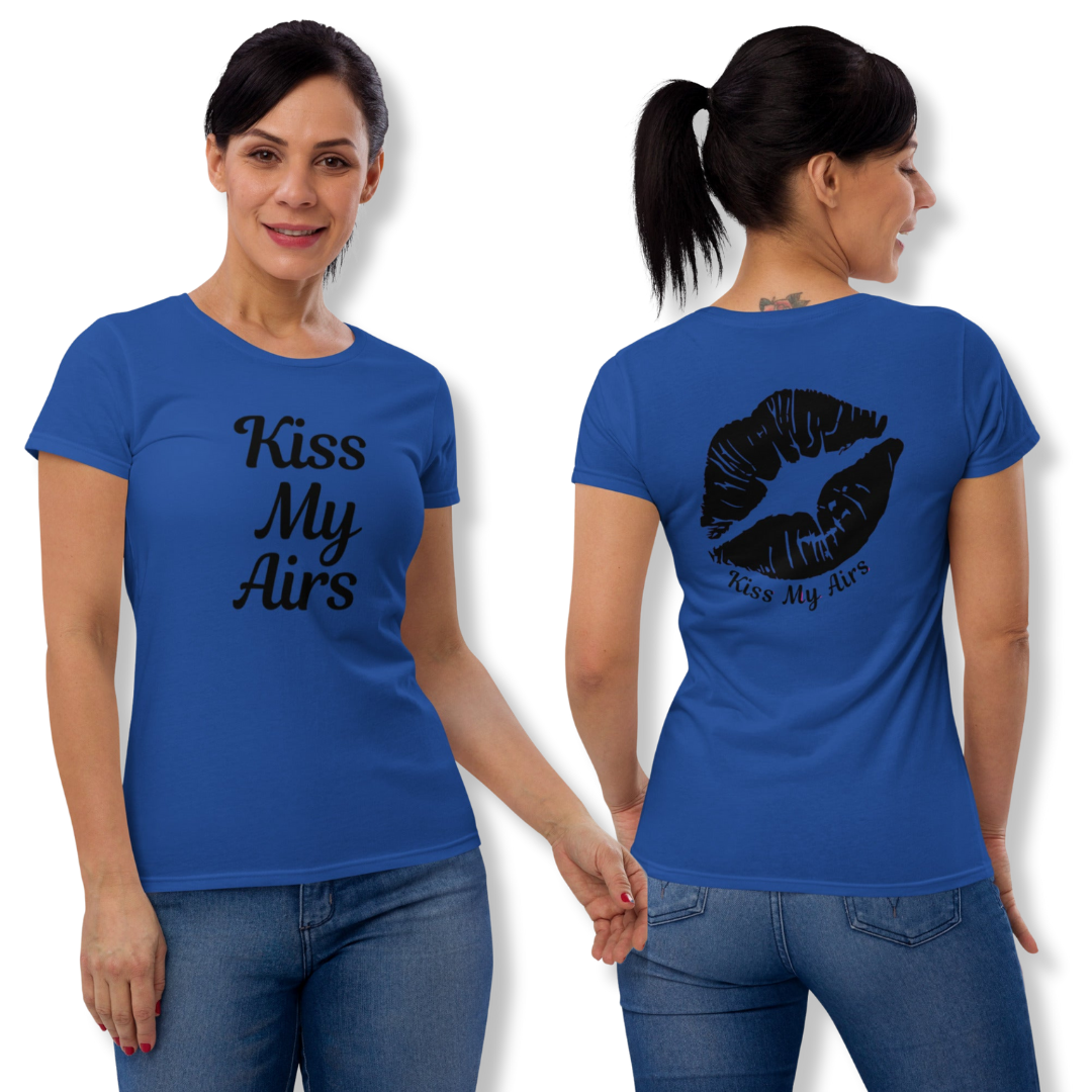 Women's Kiss My Airs Short Sleeve T-shirt - Drippin Diamonds Designs