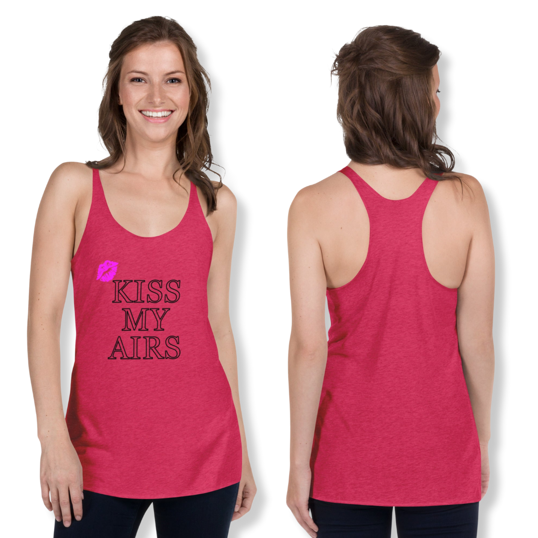 Women's Kiss My Airs Racerback Tank - Drippin Diamonds Designs
