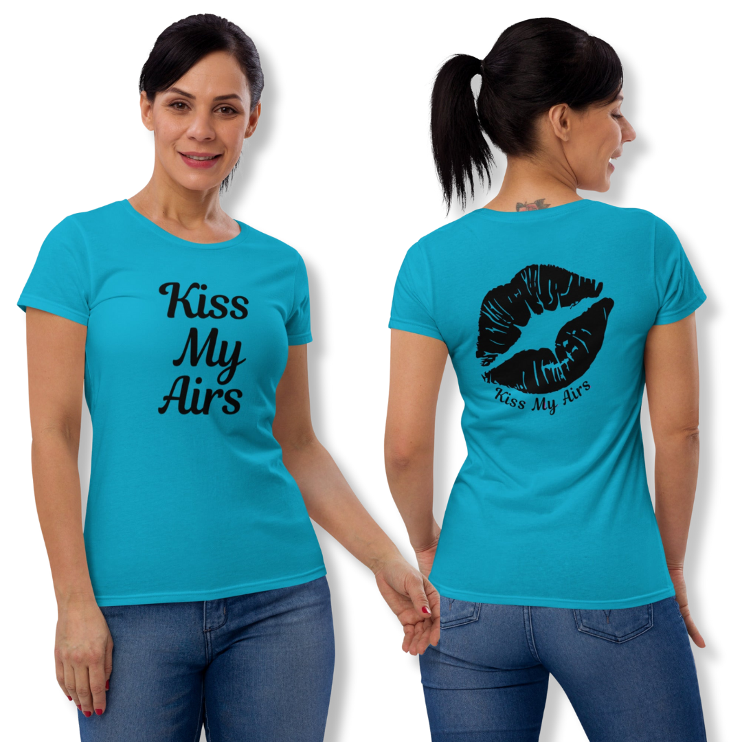 Women's Kiss My Airs Short Sleeve T-shirt - Drippin Diamonds Designs
