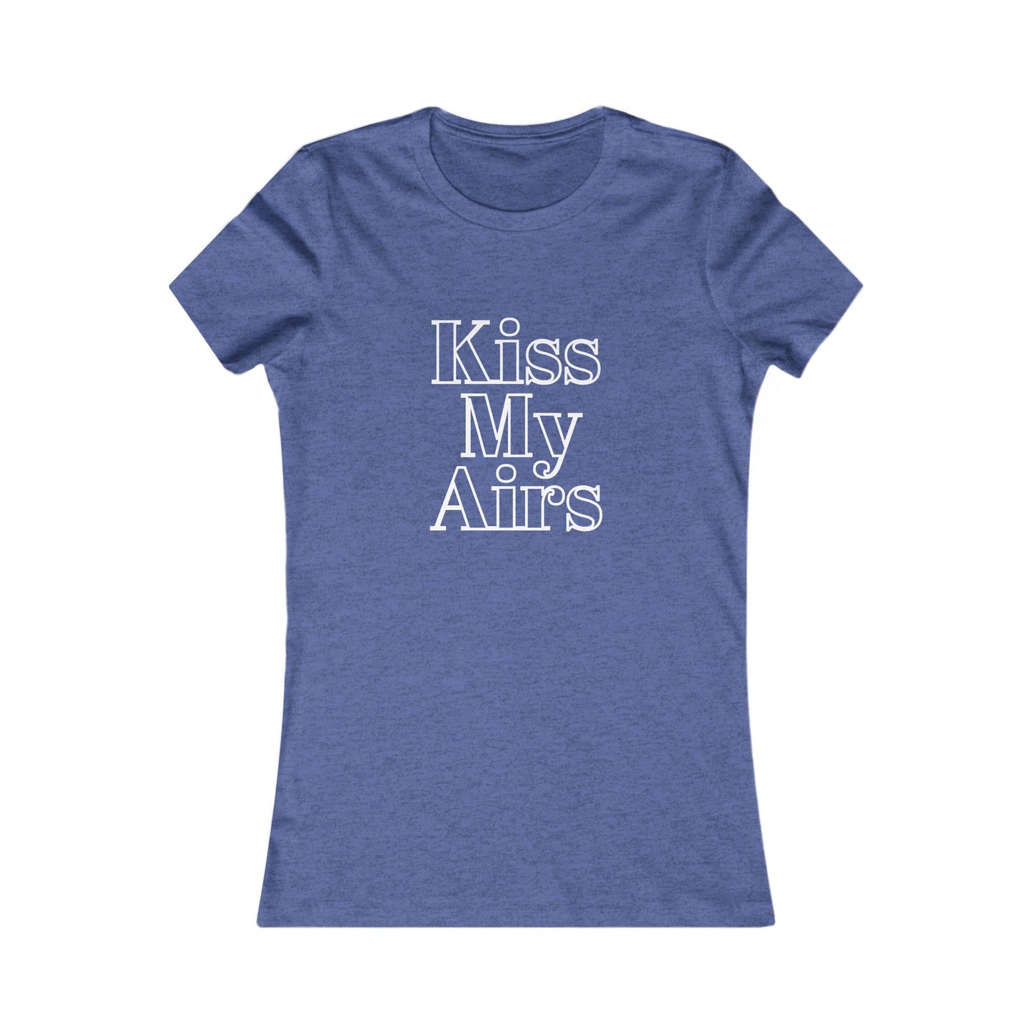 Kiss My Airs Women's Tee - Stylish Graphic Shirt for Casual Vibes - Drippin Diamonds Designs
